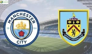 Soi kèo tỷ số nhà cái Manchester City vs Burnley