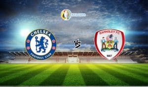 Soi kèo trận đấu bóng đá Chelsea vs Barnsley