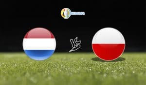 Soi kèo trận đấu bóng đá Hà Lan vs Ba Lan