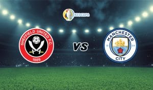 Soi kèo trận đấu bóng đá Sheffield United vs Man City