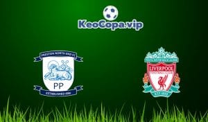 soi kèo Preston vs Liverpool