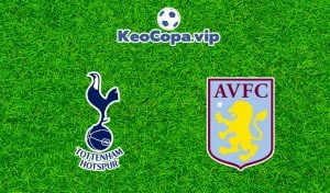 soi kèo Tottenham vs Aston Villa